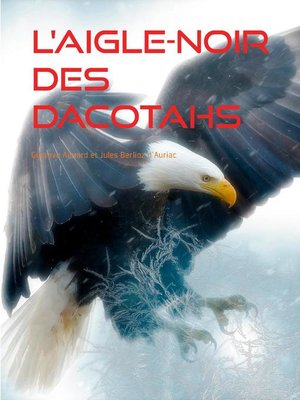 cover image of L'Aigle-Noir des Dacotahs